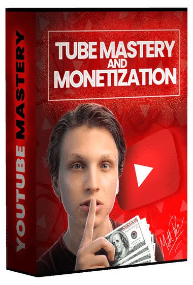 Tube Mastery and Monetization by Matt Par